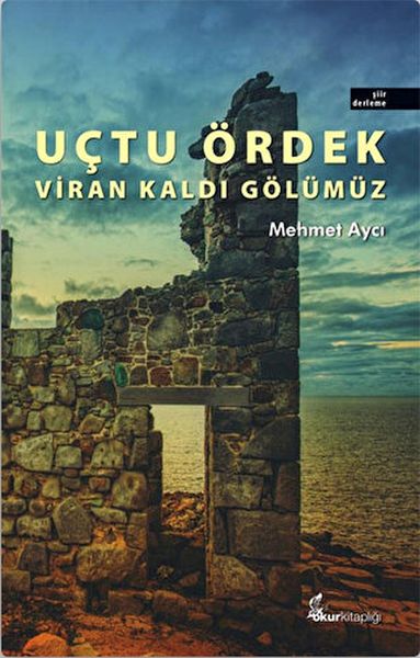 uctu-ordek-viran-kaldi-golumuz