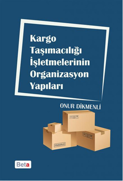 kargo-tasimaciligi-isletmelerinin-organizasyon-yapilari