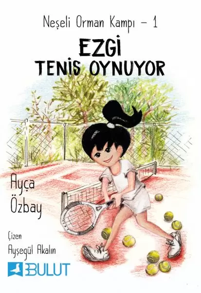 neseli-orman-kampi-1-ezgi-tenis-oynuyor