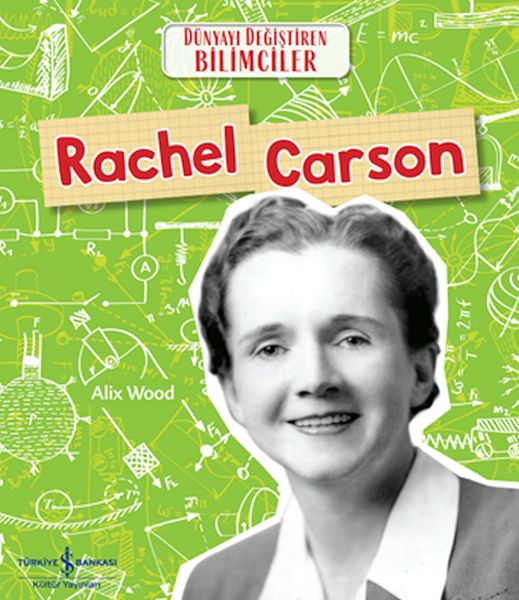 rachel-carson-dunyayi-degistiren-bilimciler