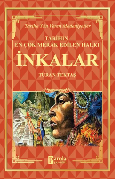 inkalar-tarihin-en-cok-merak-edilen-halki