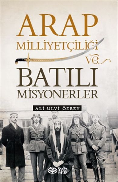 arap-milliyetciligi-ve-batili-misyonerler