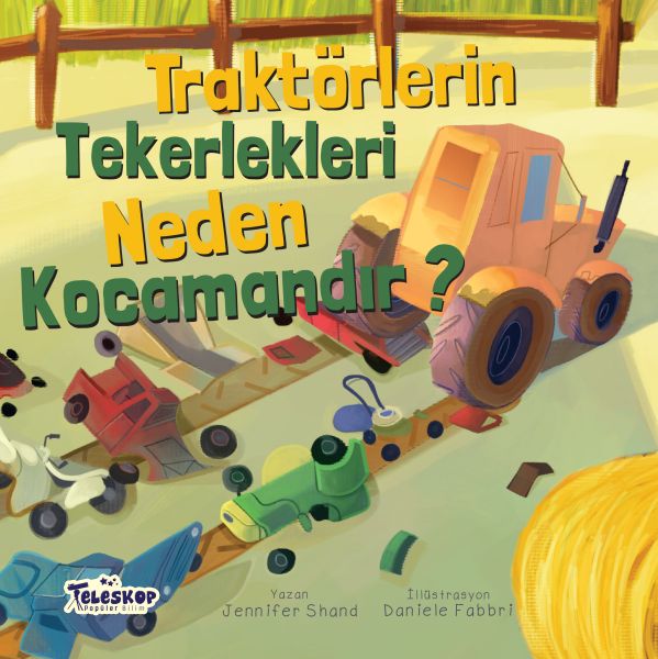 traktorlerin-tekerlekleri-neden-kocamandir-neden-serisi