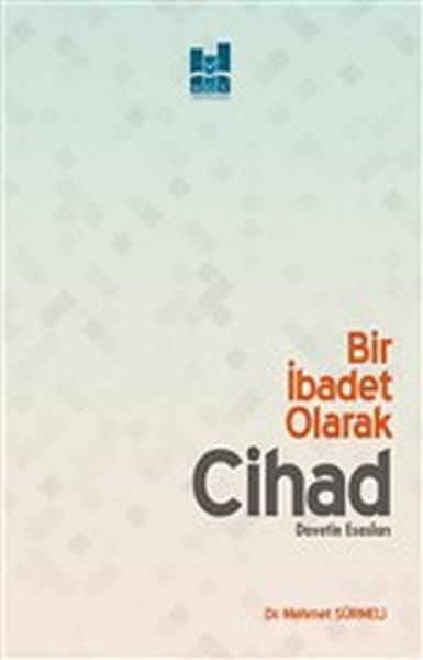 bir-ibadet-olarak-cihad-davetin-esaslari