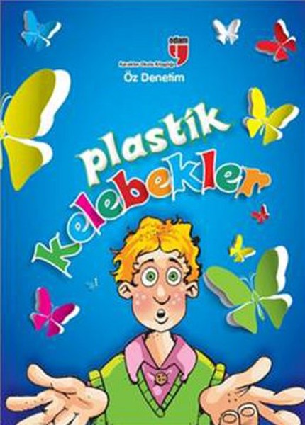 plastik-kelebekler-oz-denetim