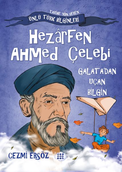 nasil-dahi-oldum-hezarfen-ahmed-celebi-galata-dan-ucan-bilgin