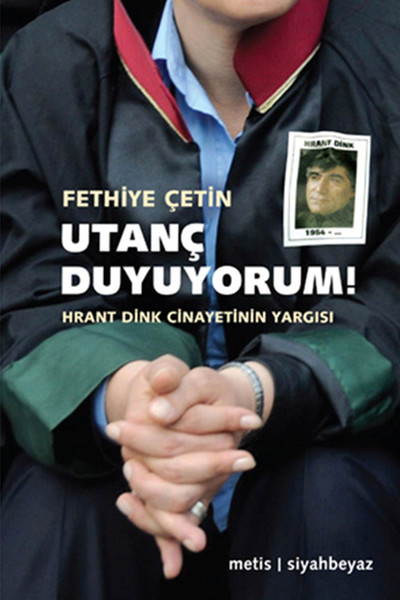 utanc-duyuyorum-hrant-dink-cinayetinin-yargisi