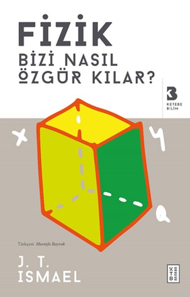 fizik-bizi-nasil-ozgur-kilar