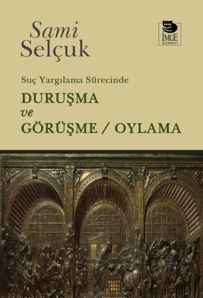 suc-yargilama-surecinde-durusma-ve-gorusme-oylama