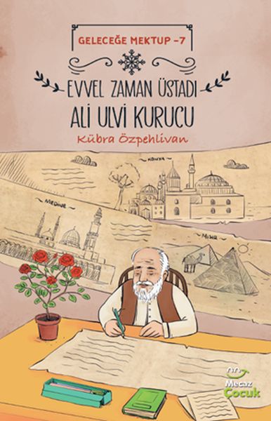 gelecege-mektup-7-evvel-zaman-ustadi-ali-ulvi-kurucu