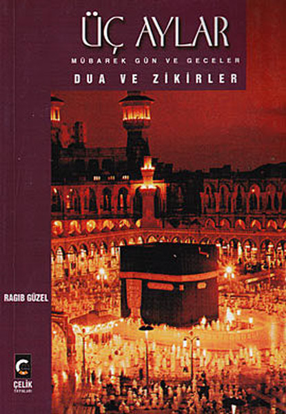 uc-aylar-mubarek-gun-ve-geceler-dua-ve-zikirler