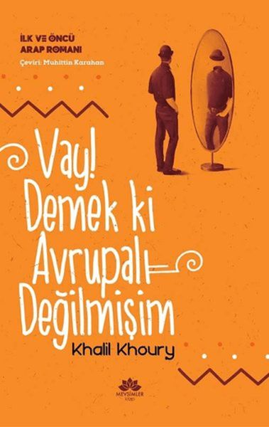 vay-demek-ki-avrupali-degilmisim-ilk-ve-oncu-arap-romani