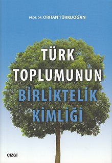 turk-toplumunun-birliktelik-kimligi