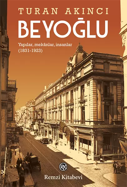 beyoglu-yapilar-mekanlar-insanlar-1831-1923