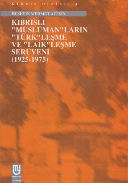 kibrisli-muslumanlarin-turklesme-ve-laiklesme-seruveni-1925-1975