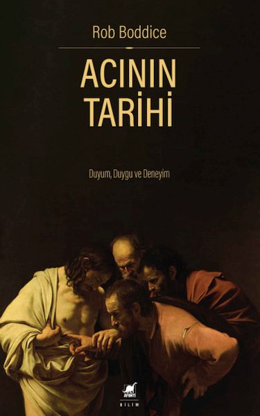acinin-tarihi-duyum-duygu-ve-deneyim