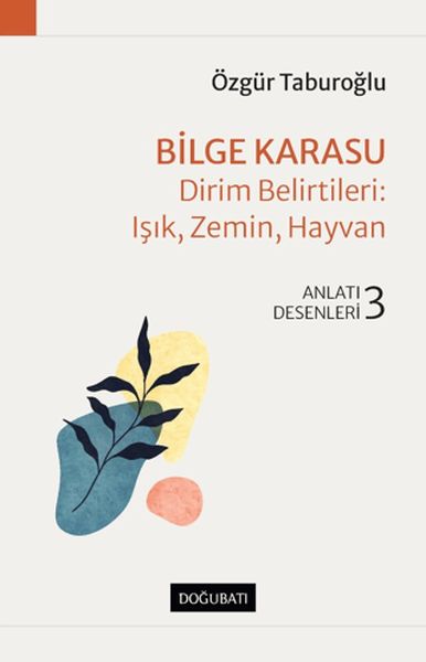 bilge-karasu-dirim-belirtileri-isik-zemin-hayvan-anlati-desenleri-3-225614