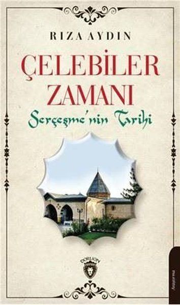 celebiler-zamani-sercesmenin-tarihi