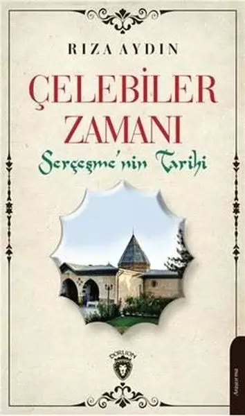 celebiler-zamani-sercesmenin-tarihi