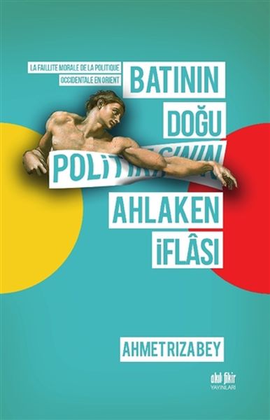 batinin-dogu-politikasinin-ahlaken-iflasi