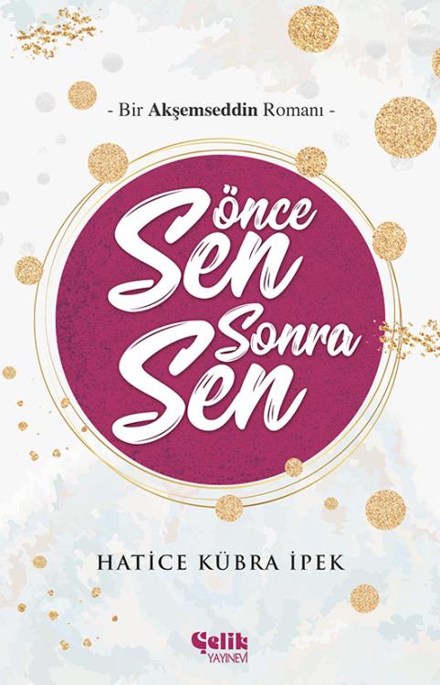 once-sen-sonra-sen