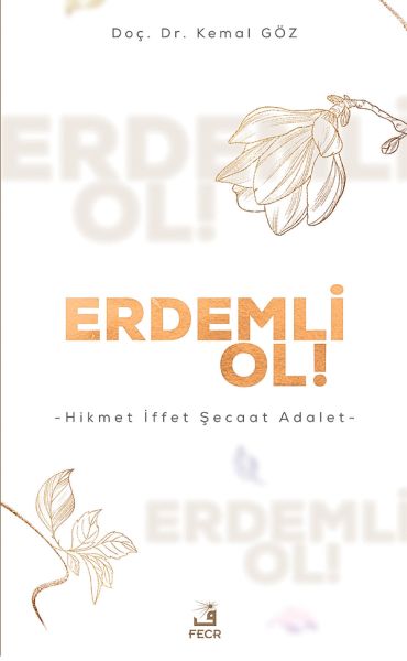 erdemli-ol-hikmet-iffet-secaat-adalet