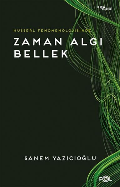 husserl-fenomenolojisinde-zaman-algi-bellek