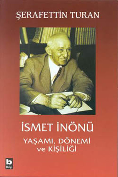 ismet-inonu-yasami-donemi-ve-kisiligi