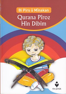 bi-pirs-u-minakan-qurana-piroz-hin-dibim-kurtce