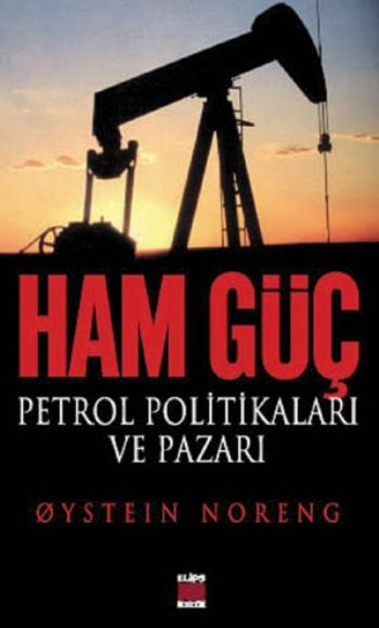 ham-guc-petrol-politikalari-ve-pazari