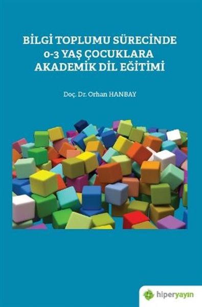 bilgi-toplumu-surecinde-0-3-yas-cocuklara-akademik-dil-egitimi