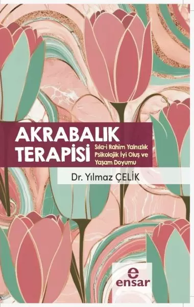 akrabalik-terapisi-sila-i-rahim-yalnizlik-psikolojik-iyi-olus-ve-yasam-doyumu