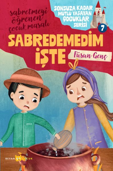 sonsuza-kadar-mutlu-yasayan-cocuklar-serisi-7-abredemedim-iste