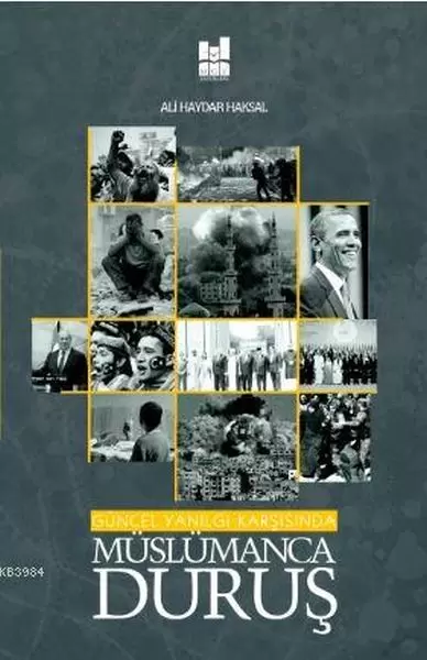 guncel-yanilgi-karsisinda-muslumanca-durus