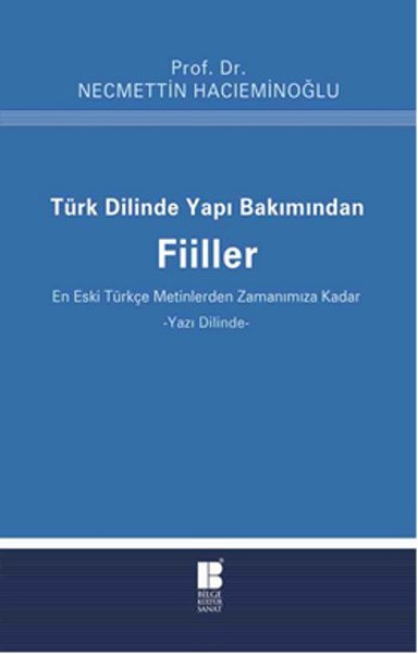 turk-dilinde-yapi-bakimindan-fiiller-en-eski-turkce-metinlerden-zamanimiza-kadar