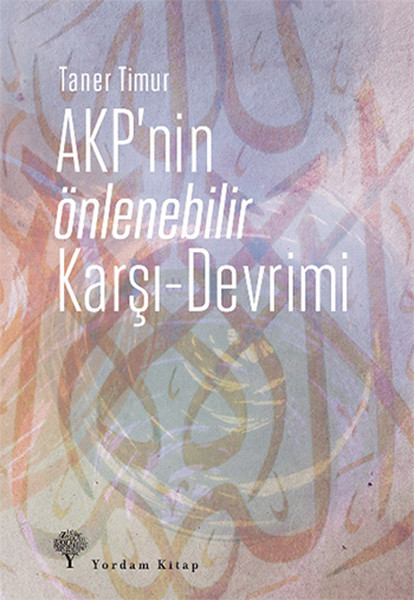 akp-nin-onlenebilir-karsi-devrimi