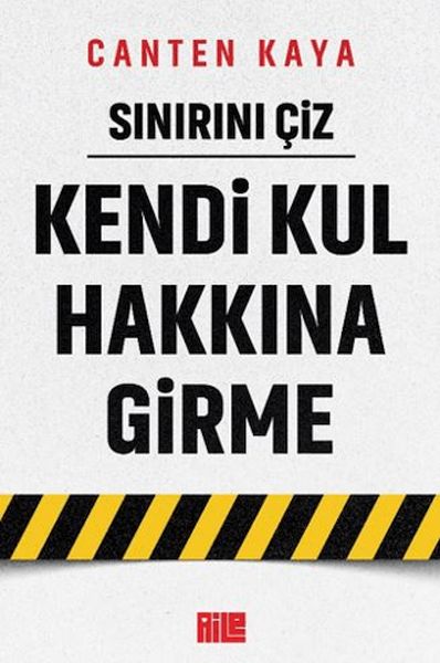 sinirini-ciz-kendi-kul-hakkina-girme