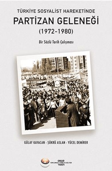 turkiye-sosyalist-hareketinde-partizan-gelenegi-1972-1980