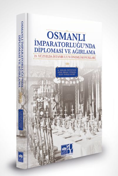 osmanli-imparatorlugu-nda-diplomasi-ve-agirlama