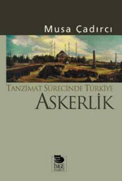 tanzimat-surecinde-turkiye-askerlik