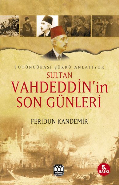 sultan-vahdeddin-in-son-gunleri