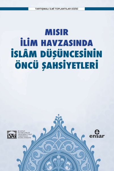 misir-ilim-havzasinda-islam-dusuncesinin-oncu-sahsiyetleri