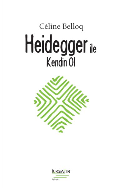 heidegger-ile-kendin-ol