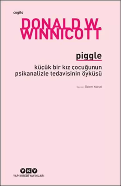 piggle-kucuk-bir-kiz-cocugunun-psikanalizle-tedavisinin-oykusu