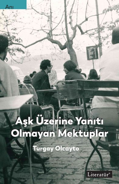 ask-uzerine-yaniti-olmayan-mektuplar