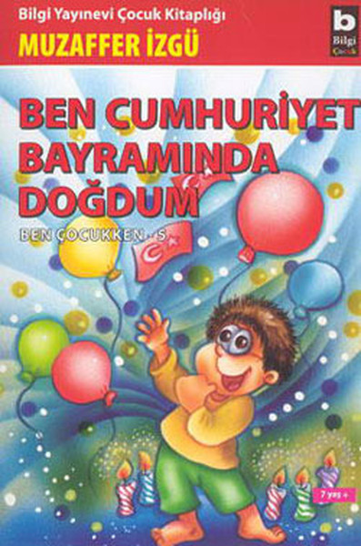 ben-cumhuriyet-bayraminda-dogdum-ben-cocukken-5