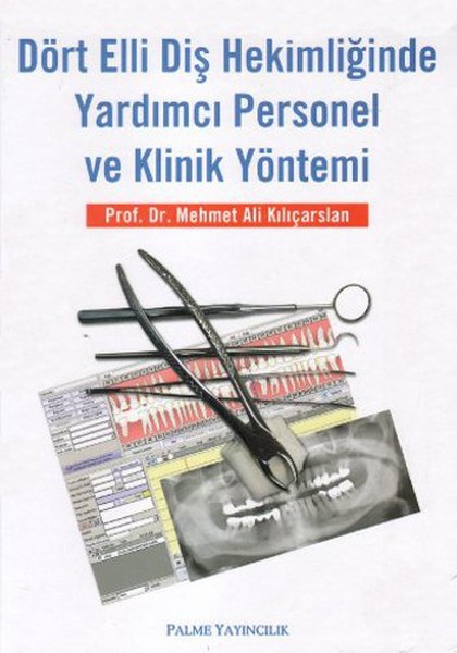 dort-elli-dis-hekimliginde-yardimci-personel-ve-klinik-yontemi