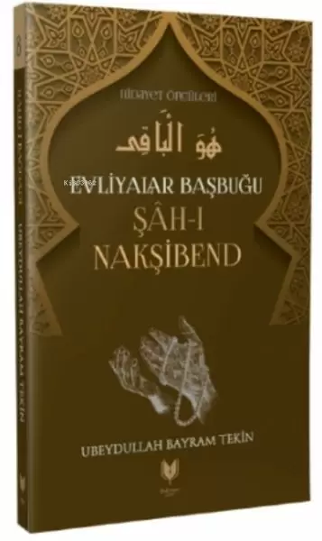 sah-i-naksibend-evliyalar-basbugu-hidayet-onculeri-8