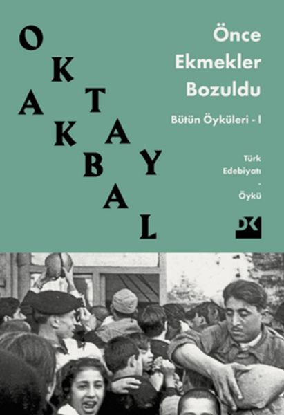 once-ekmekler-bozuldu-butun-oykuleri-1