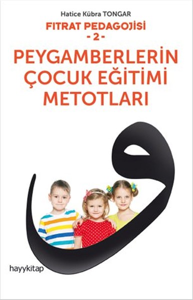 fitrat-pedagojisi-2-peygamberlerin-cocuk-egitimi-metotlari